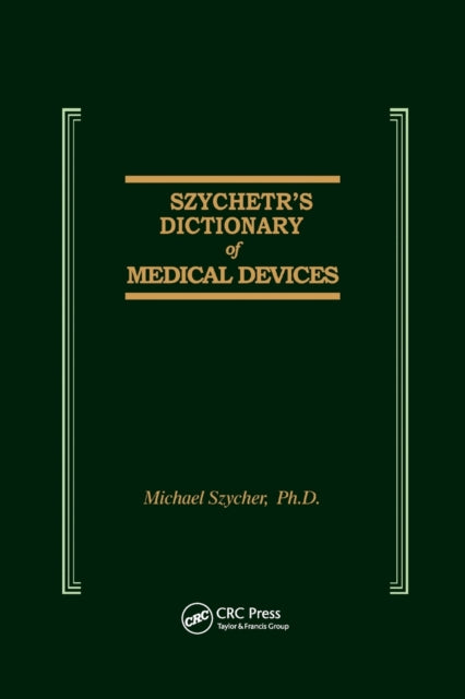Szychers Dictionary of Medical Devices