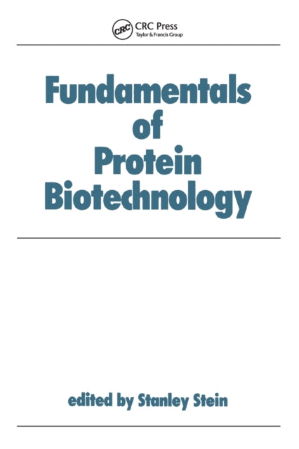Fundamentals of Protein Biotechnology