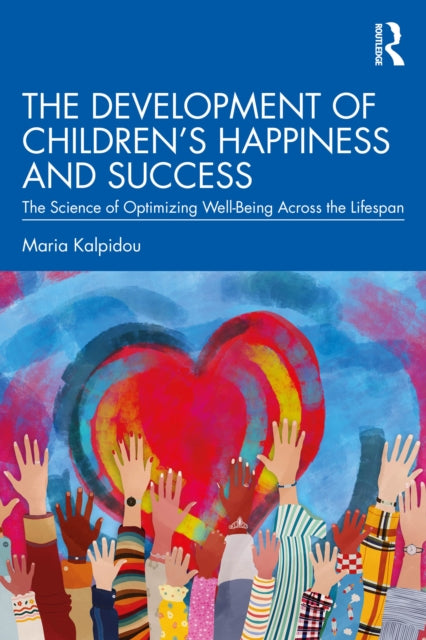 The Development of Childrens Happiness and