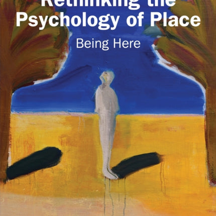 Rethinking the Psychology of Place