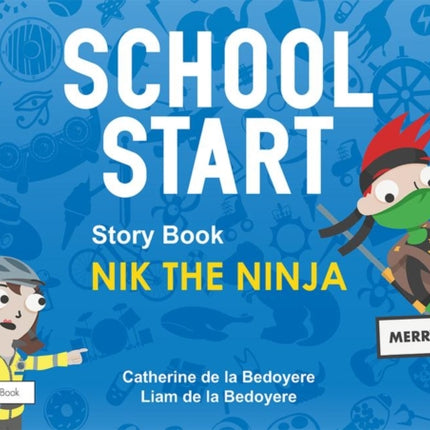 School Start Storybooks: Nik the Ninja