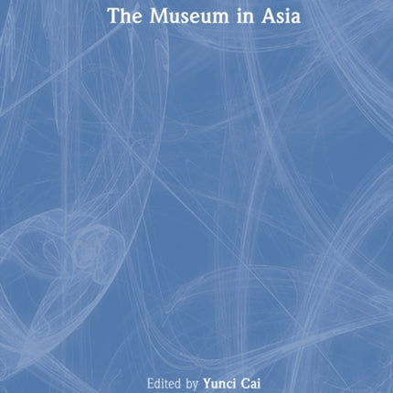 The Museum in Asia