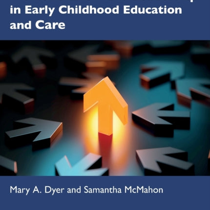 Professionalism and Leadership in Early Childhood