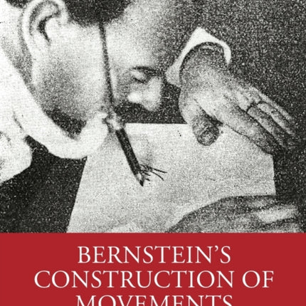 Bernsteins Construction of Movements