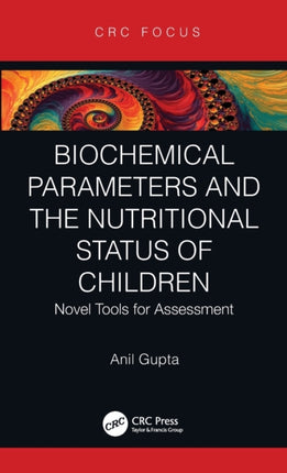 Biochemical Parameters and the Nutritional Status of Children Novel Tools for Assessment