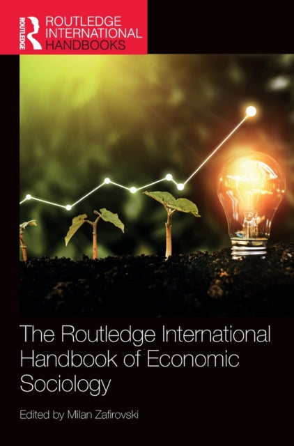 The Routledge International Handbook of Economic