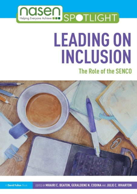 Leading on Inclusion The Role of the SENCO nasen