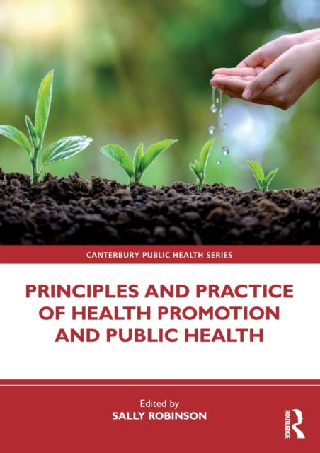 Principles and Practice of Health Promotion and
