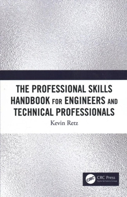 The Professional Skills Handbook For Engineers