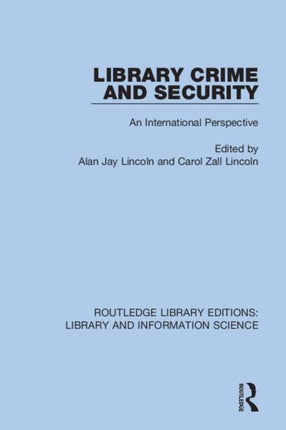 Library Crime and Security An International