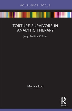 Torture Survivors in Analytic Therapy