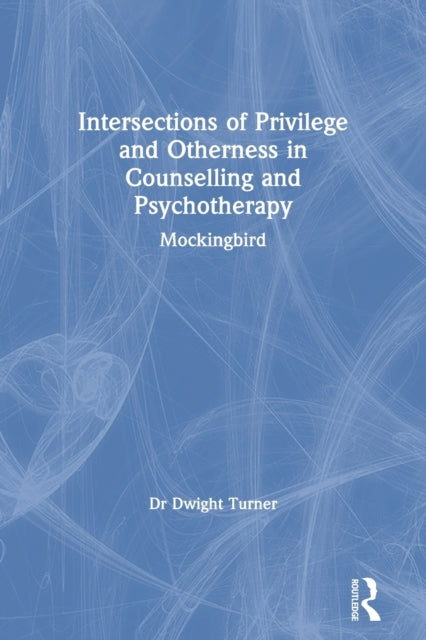 Intersections of Privilege and Otherness in