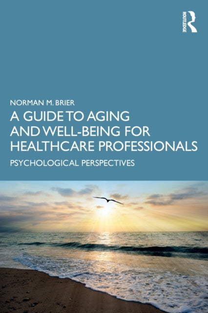 A Guide to Aging and WellBeing for Healthcare