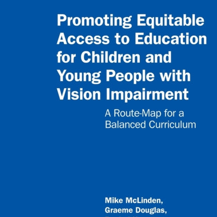 Promoting Equitable Access to Education for Children and Young People with Vision Impairment