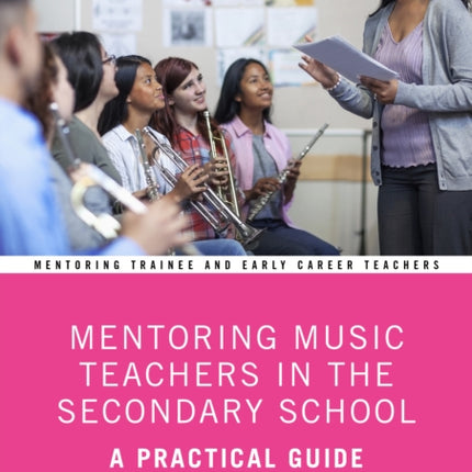 Mentoring Music Teachers in the Secondary School