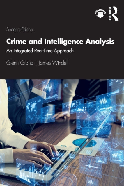 Crime and Intelligence Analysis An Integrated