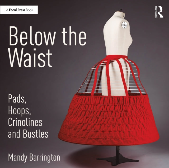Below the Waist Pads Hoops Crinolines and Bustles