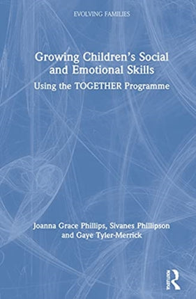 Growing Childrenâs Social and Emotional Skills