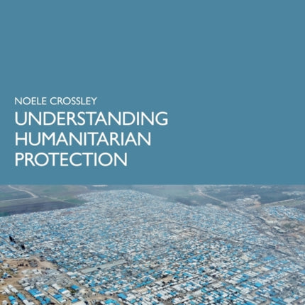 Understanding Humanitarian Protection