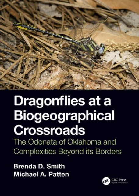 Dragonflies at a Biogeographical Crossroads: The Odonata of Oklahoma and Complexities Beyond Its Borders