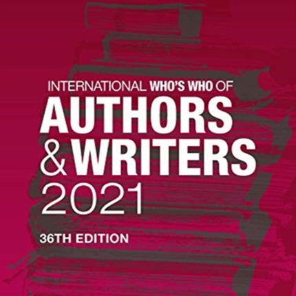 International Whos Who of Authors and Writers 2021