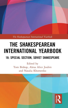 The Shakespearean International Yearbook 18 Special Section Soviet Shakespeare
