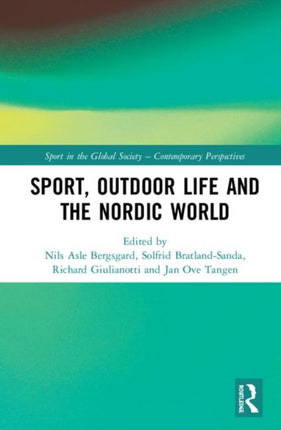 Sport Outdoor Life and the Nordic World Sport in