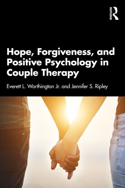 Hope Forgiveness and Positive Psychology in