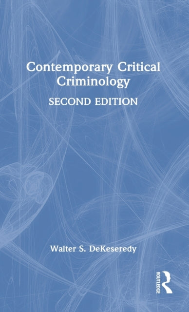 Contemporary Critical Criminology