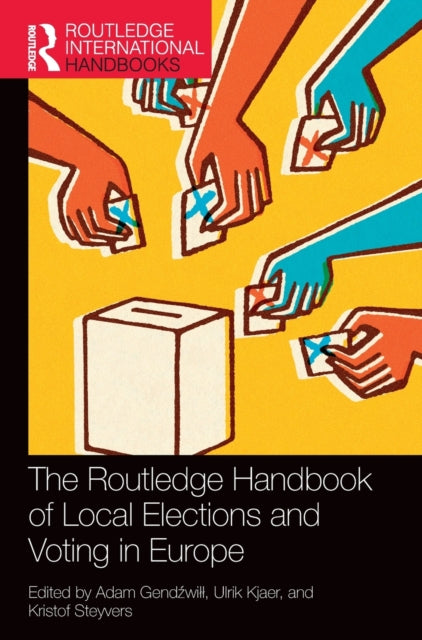 The Routledge Handbook of Local Elections and Voting in Europe