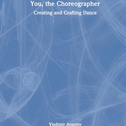 You the Choreographer