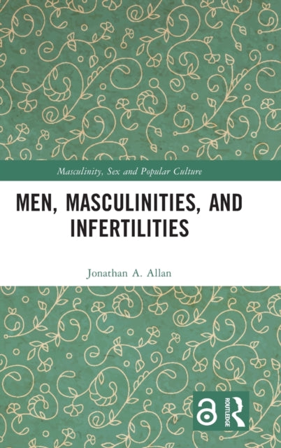 Men Masculinities and Infertilities