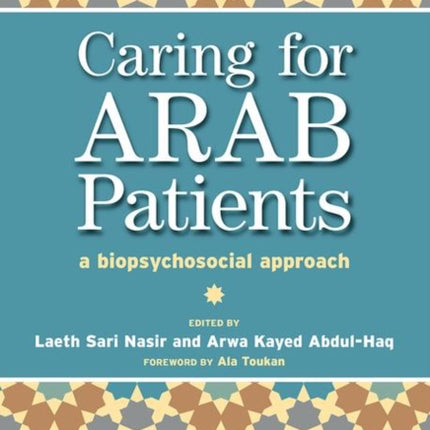 Caring for Arab Patients A Biopsychosocial Approach