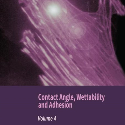 Contact Angle Wettability and Adhesion Volume 4