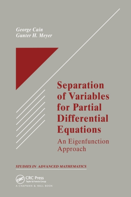 Separation of Variables for Partial Differential Equations An Eigenfunction Approach