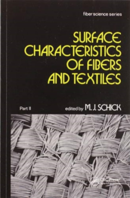 Surface Characteristics of Fibers and Textiles Part Ii