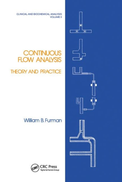 Continuous Flow Analysis Theory and Practice