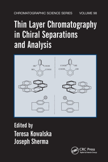 Thin Layer Chromatography in Chiral Separations and Analysis