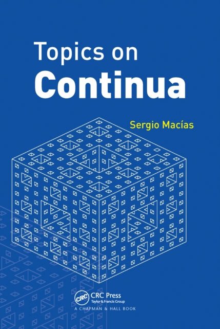 Topics on Continua Chapman  HallCRC Pure and Applied Mathematics