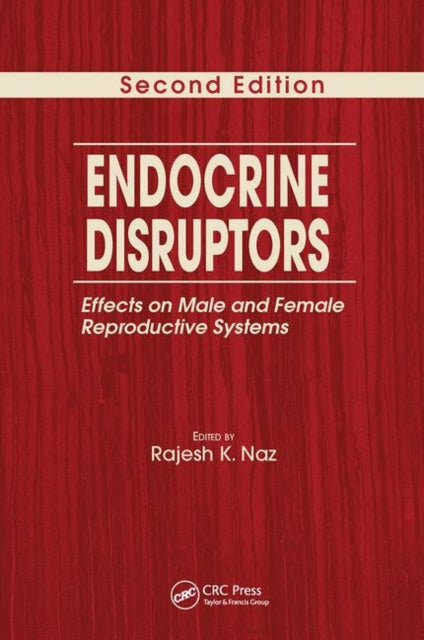 Endocrine Disruptors Effects on Male and Female Reproductive Systems Second Edition