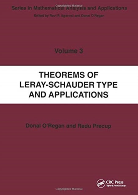 Theorems of LeraySchauder Type And Applications Mathematical Analysis and Applications