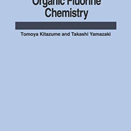 Experimental Methods in Organic Fluorine Chemistry