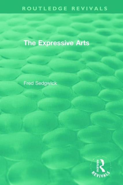 The Expressive Arts Routledge Revivals