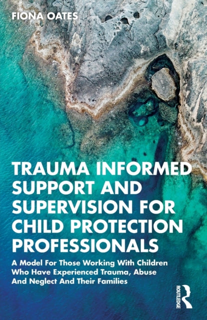 Trauma Informed Support and Supervision for Child