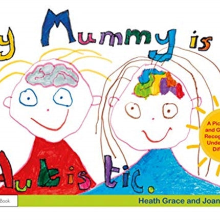 My Mummy is Autistic