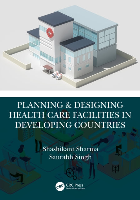 Planning  Designing Health Care Facilities in