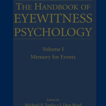 The Handbook of Eyewitness Psychology Volume I Memory for Events