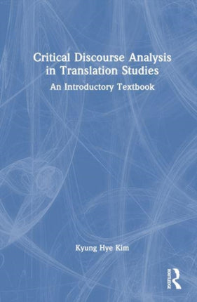 Critical Discourse Analysis in Translation