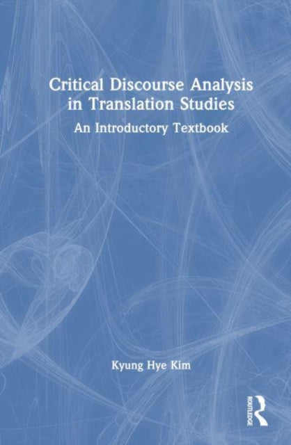 Critical Discourse Analysis in Translation