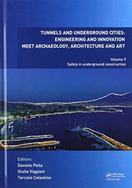 Tunnels and Underground Cities Engineering and Innovation Meet Archaeology Architecture and Art